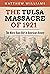 The Tulsa Massacre of 1921:...