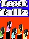 Text Failz: Super Funny Text Fails Funny Jokes - Out Of This World Cellphone Epic Meems And Text Fails Jokes