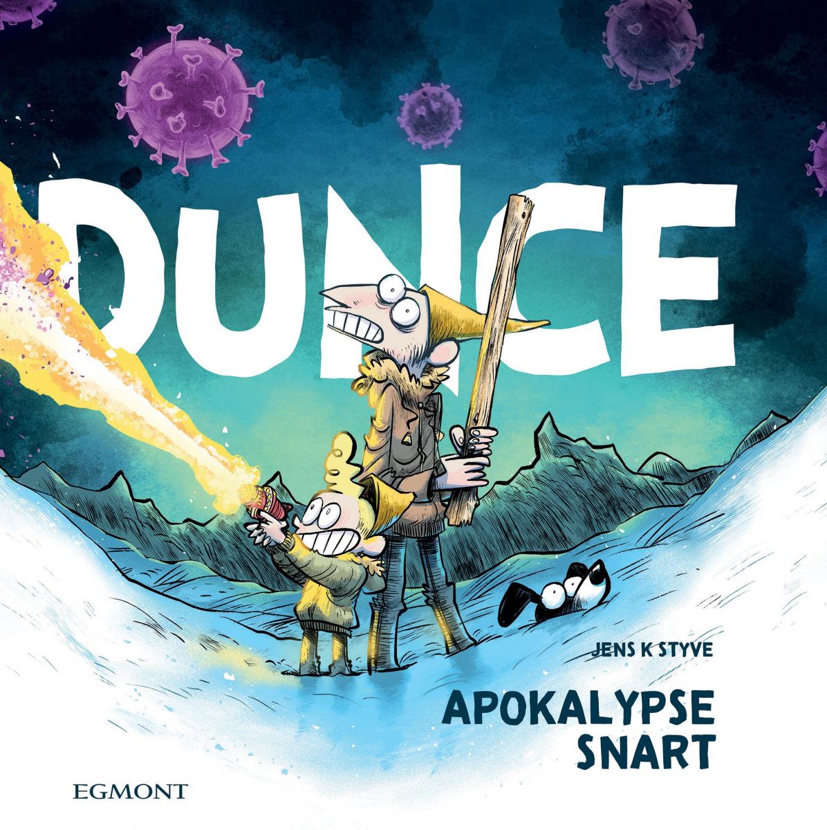 Dunce: Apokalypse snart (Hardcover)