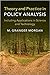 Theory and Practice in Policy Analysis