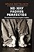 No hay padres perfectos: El arte de educar a los hijos sin angustias ni complejos (Ares y Mares) (Spanish Edition)