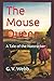 The Mouse Queen: A Tale of the Nutcracker