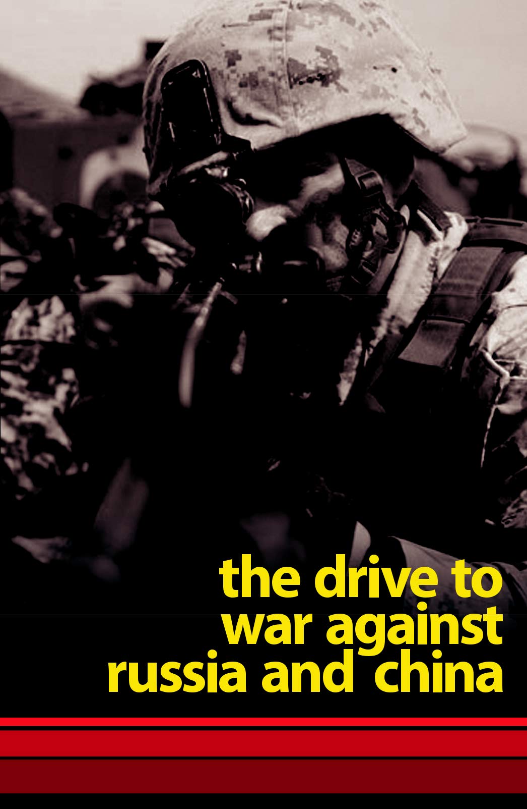 The Drive to War Against Russia and China (Kindle Edition)
