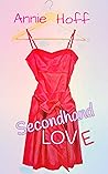 Secondhand Love by Annie Hoff