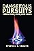 DANGEROUS PURSUITS by Stephen Braude