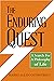 The Enduring Quest: A Searc...