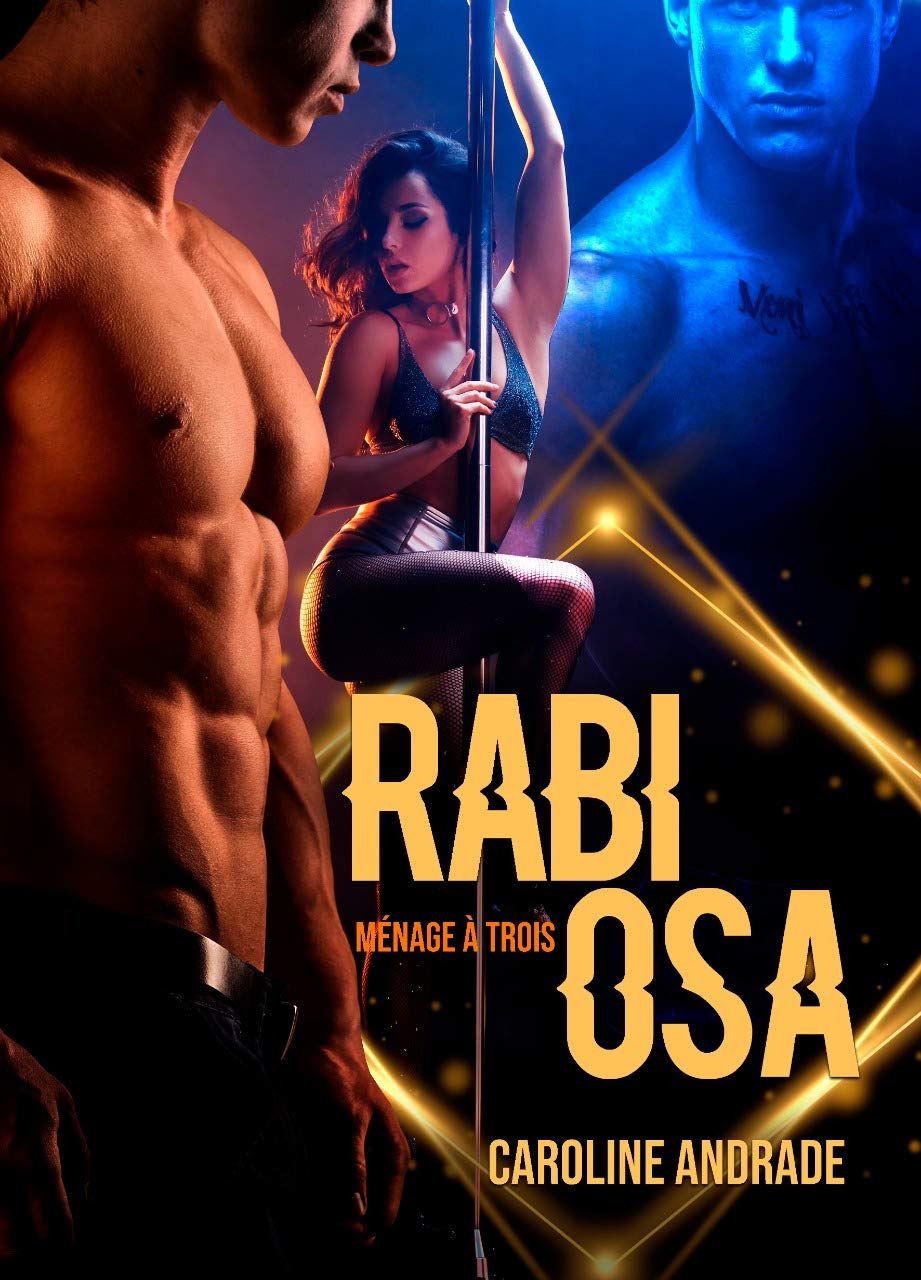 RABIOSA : Ménage à trois (PAIXÕES IMPLACÁVEIS Livro 1) (Portuguese Edition)