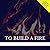 To Build a Fire