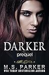 Darker: Prequel