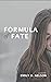 Formula of Fate