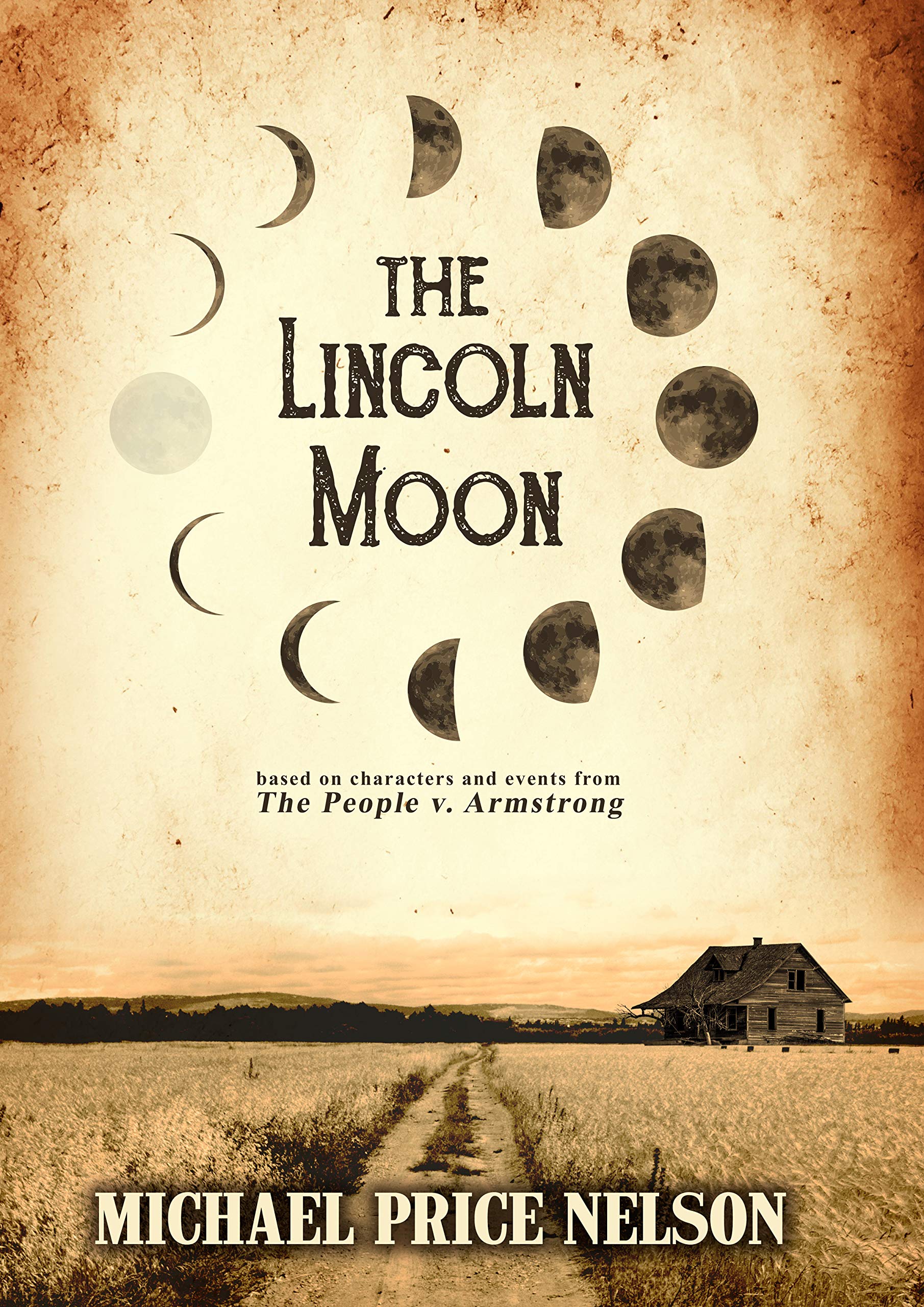 The Lincoln Moon: A Historical Novel (Kindle Edition)