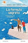 La formula segreta. Il fantasma di un genio del Novecento by Sara Rattaro