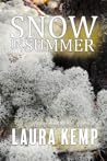 Snow in Summer by Laura Kemp Snow in Summer by Laura Kemp