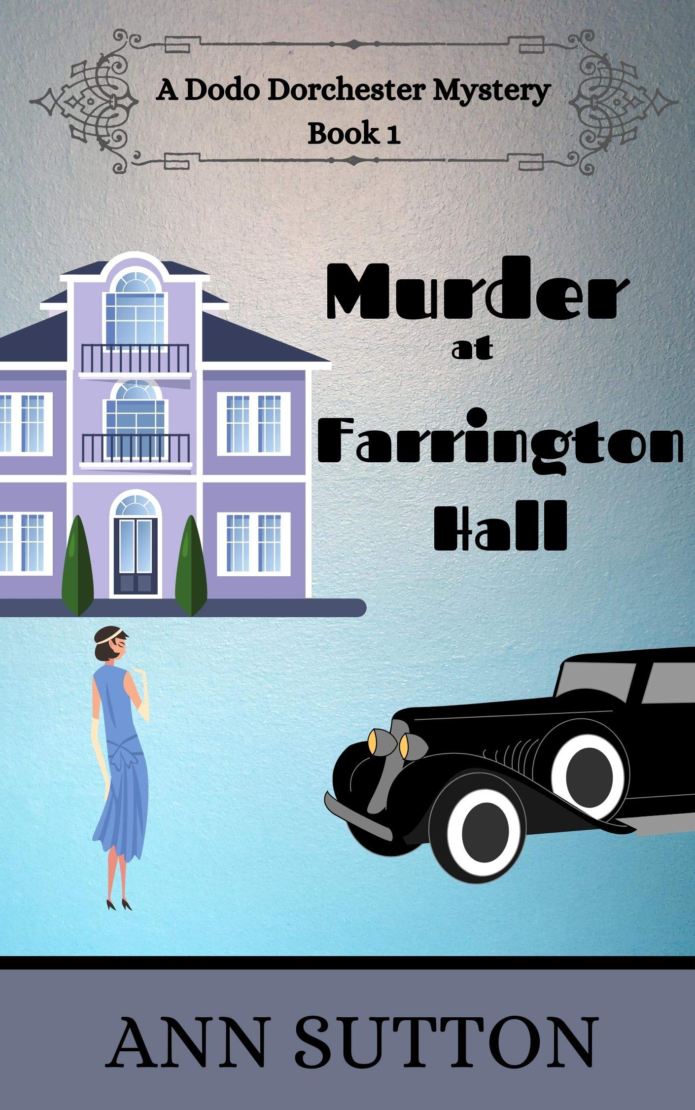 Murder at Farrington Hall (A Dodo Dorchester Mystery, #1)