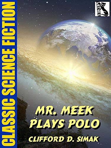 Mr. Meek Plays Polo (Kindle Edition)