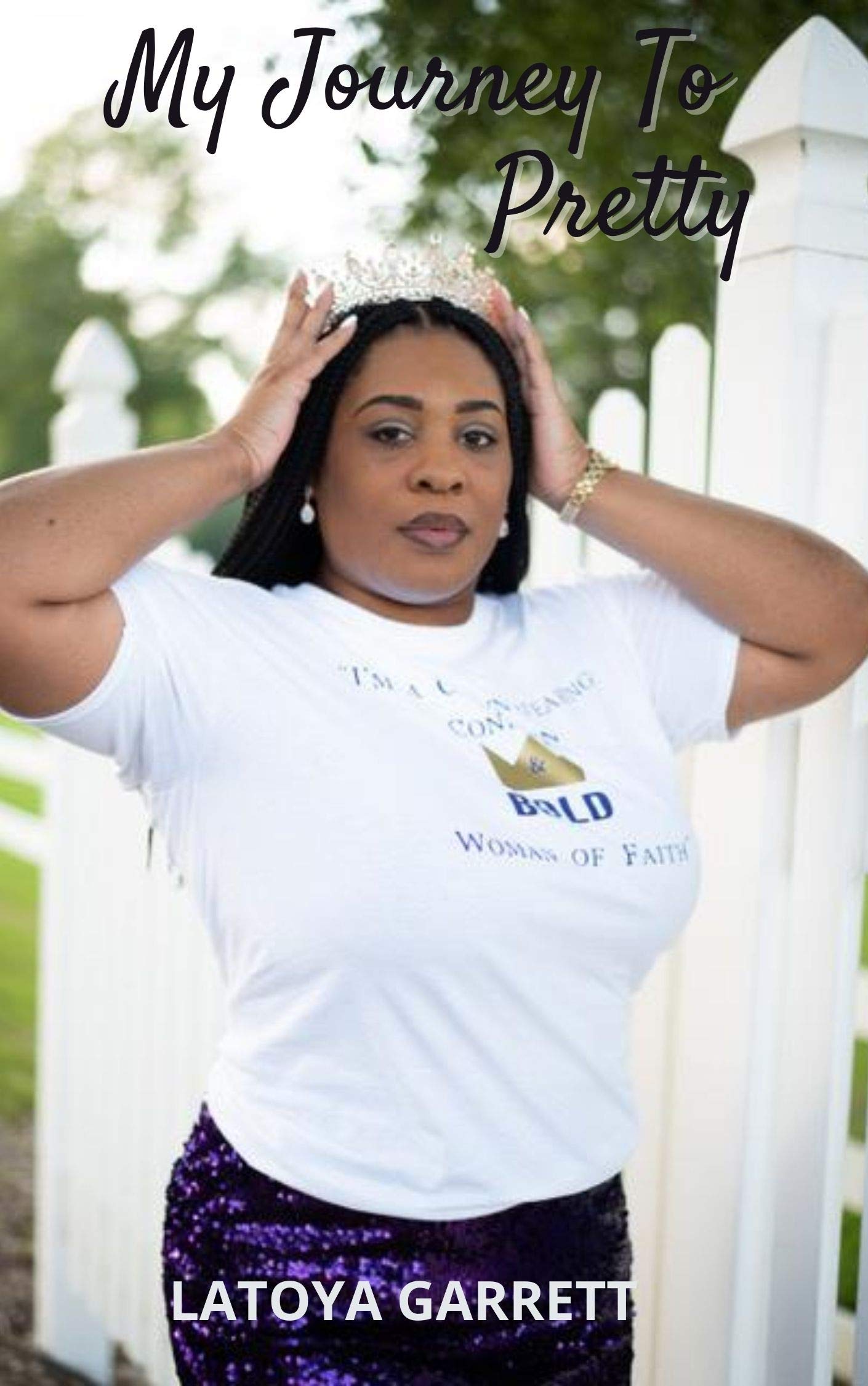 My Journey To Pretty (Kindle Edition)