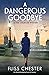 A Dangerous Goodbye (Fen Churche #1)
