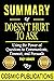 Summary: Doesn't Hurt to Ask : Using the Power of Questions to Communicate, Connect, and Persuade by Trey Gowdy (Cosmic Summary Series)