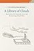 A Library of Clouds by J.E.E. Pettit