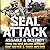 Assault & Destroy (SEAL Attack, #2)