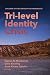 Tri-level Identity Crisis: ...