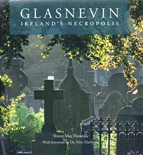 Glasnevin: Ireland's Necropolis (Paperback)