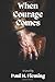 When Courage Comes