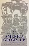America Grows Up:...