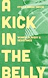 A Kick in the Belly by Stella Dadzie