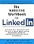 The Marketing Workbook for LinkedIn by Scott Aaron