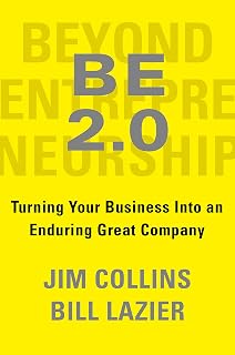 BE 2.0 (Beyond Entrepreneurship 2.0) by Jim Collins