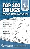 Top 300 Drugs Pocket Reference Guide (2020 Edition) Top 300 Drugs Pocket Reference Guide (2020 Edition)
