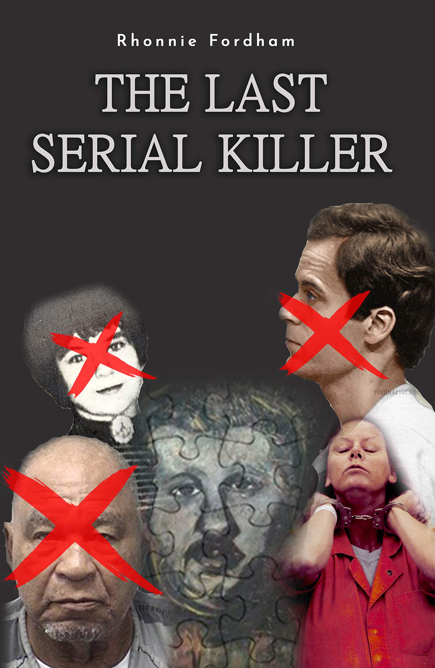 The Last Serial Killer (Book 1)