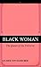 Black Woman: The Queen of t...