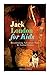 Jack London for Kids