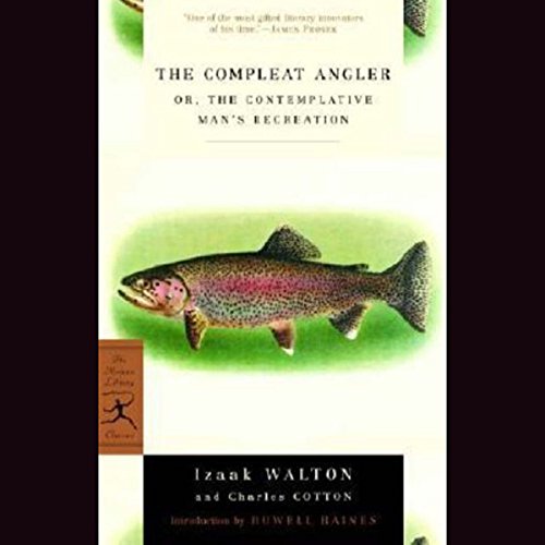 The Compleat Angler, or the Contemplative Man's Recreation