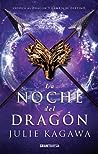 La noche del dragón by Julie Kagawa