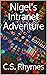 Nigel's Intranet Adventure