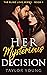 Her Mysterious Decision (Bo...