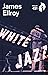 White Jazz (L.A. Quartet, #4)