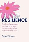Untold Resilience Untold Resilience