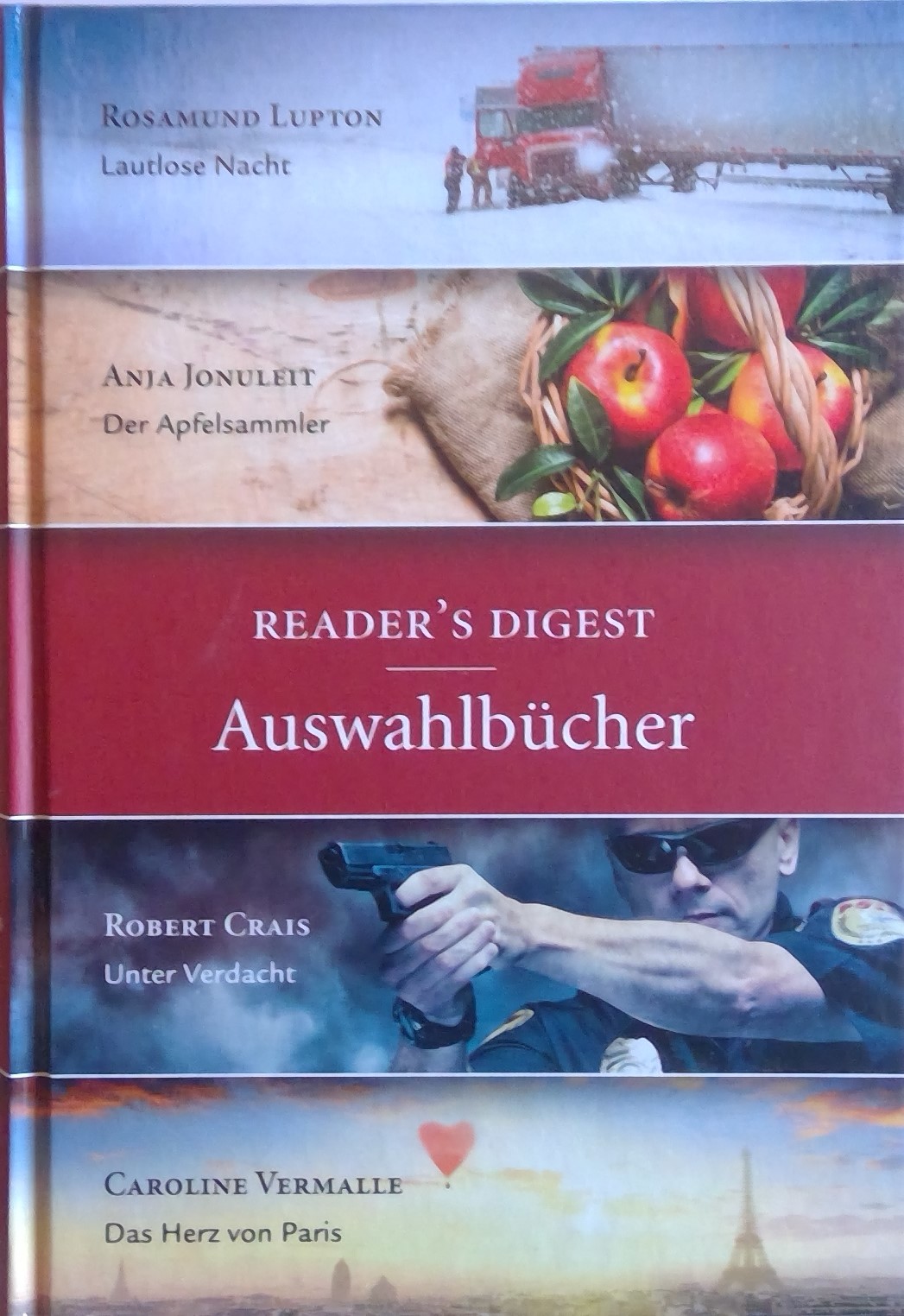 Reader's Digest Auswahlbücher: Lautlose Nacht/ Der Apfelsammler/ Unter Verdacht/ Das Herz von Paris