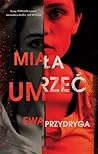 Miała umrzeć