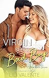 Virgin Seeks Bad Boy by Lili Valente Virgin Seeks Bad Boy by Lili Valente