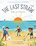 The Last Straw: Kids vs. Plastics