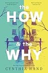 The How & the Why by Cynthia Hand