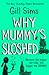 Why Mummy’s Sloshed (Why Mummy, #4)