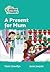 A Present for Mum: Level 3 (Collins Peapod Readers)
