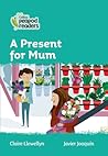 A Present for Mum: Level 3 (Collins Peapod Readers)