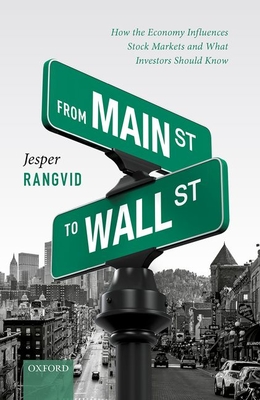 From Main Street to Wall Street: How the Economy Influences Stock Markets and What Investors Should Know (Hardcover)